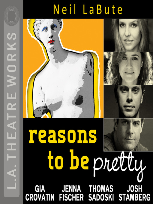 Title details for Reasons to be Pretty by Neil LaBute - Available